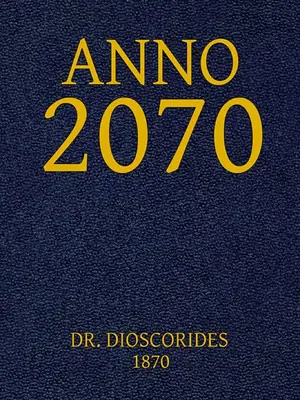 Cover of Anno 2070: Een blik in de toekomst by Dioscorides
