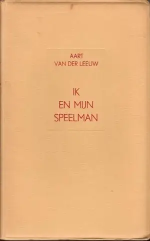Cover of Ik en mijn speelman by Aart van der Leeuw
