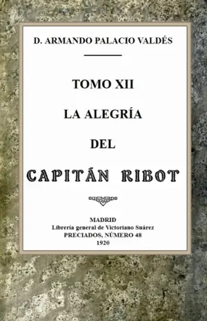 Cover of La alegría del capitán Ribot by Armando Palacio Valdés