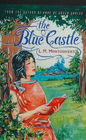 Cover of The Blue Castle by L. M. Montgomery