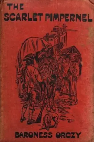 Cover of The Scarlet Pimpernel by Baroness Orczy